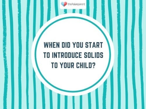 When did you introduced solids to your child?